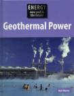 Image for Energy Now and In the Future: Geothermal Power.
