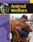 Image for What&#39;s That Got to do with Me?: Animal Welfare.