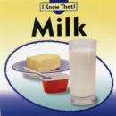 Image for I Know That: Milk