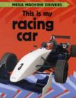 Image for Mega Machine Drivers: This Is My Racing Car
