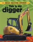 Image for Mega Machine Drivers: This Is My Digger
