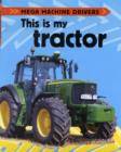 Image for This is my tractor