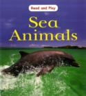 Image for Read and Play: Sea Animals