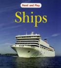 Image for Read and Play: Ships