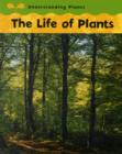 Image for Understanding Plants: Life Of Plants