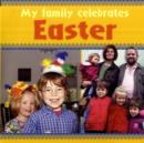 Image for My Family Celebrates: Easter