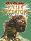 Image for Up Close: Killer Predators