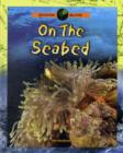 Image for Oceans Alive: On The Sea Bed