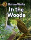 Image for Nature trail: In the woods