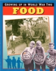Image for Growing Up in World War Two: Food