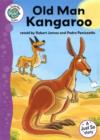 Image for Tadpoles Tales: Just So Stories - Old Man Kangaroo