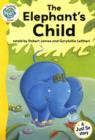 Image for Tadpoles Tales: Just So Stories - The Elephant&#39;s Child