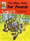 Image for Too many webs for Anansi  : an African-Caribbean tale