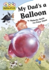 Image for My dad&#39;s a balloon