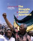 Image for The struggle against apartheid