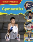Image for Training to Succeed: Gymnastics