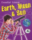 Image for Earth, Moon &amp; Sun