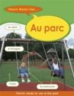 Image for French Words I Use: Au Parc