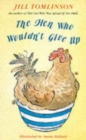 Image for The Hen Who Wouldn&#39;t Give Up