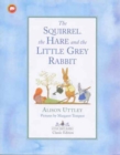 Image for Squirrel, the Hare and Little Grey Rabbit
