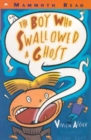 Image for The Boy Who Swallowed a Ghost