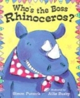 Image for Who&#39;s the Boss Rhinoceros?