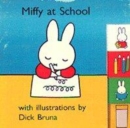 Image for MIFFY AT SCHOOL