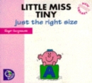 Image for Little Miss Tiny : Just the Right Size