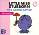 Image for Little Miss Stubborn : The Wrong Advice
