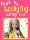Image for My Really Big Activity Book : Barbie