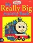 Image for My Really Big Activity Book : Thomas and Friends