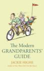 Image for The Modern Grandparents&#39; Guide