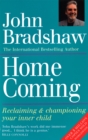 Image for Home coming  : reclaiming &amp; championing your inner child