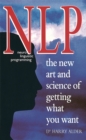Image for NLP: The New Art And Science Of Getting What You Want
