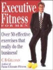 Image for Executive fitness for men  : over 50 effective exercises that really do the business!