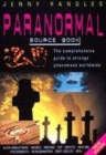 Image for The paranormal source book  : the comprehensive guide to strange phenomena worldwide