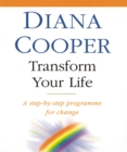 Image for Transform your life  : a step-by-step programme for change