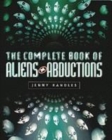 Image for The complete book of aliens &amp; abductions
