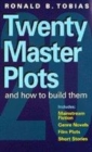 Image for Twenty master plots and how to build them