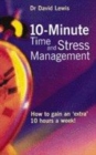 Image for 10-minute time and stress management  : how to gain an &#39;extra&#39; 10 hours a week!