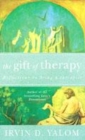 Image for The gift of therapy  : reflections on being a therapist