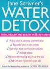Image for Jane Scrivner&#39;s water detox  : total health and beauty in 8 easy steps