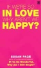 Image for If we&#39;re so in love, why aren&#39;t we happy?