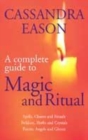 Image for A complete guide to magic and ritual