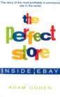 Image for The perfect store  : inside eBay