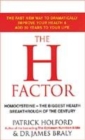 Image for The H factor  : homocysteine, the biggest health breakthrough of the century