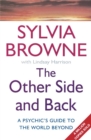 Image for The other side and back  : a psychic&#39;s guide to our world and beyond
