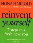 Image for Reinvent yourself  : 7 steps to a fresh new you