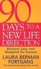 Image for 90 days to a new life direction  : discover your own blueprint for success