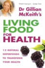 Image for Dr. Gillian Mckeith&#39;s Living Food For Health